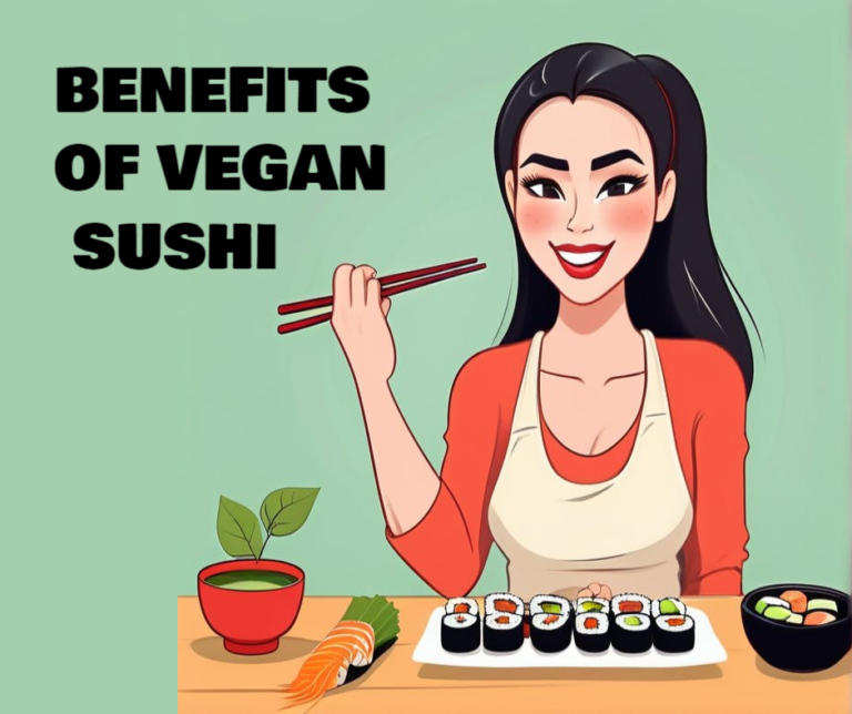 Benefits of Vegan Sushi